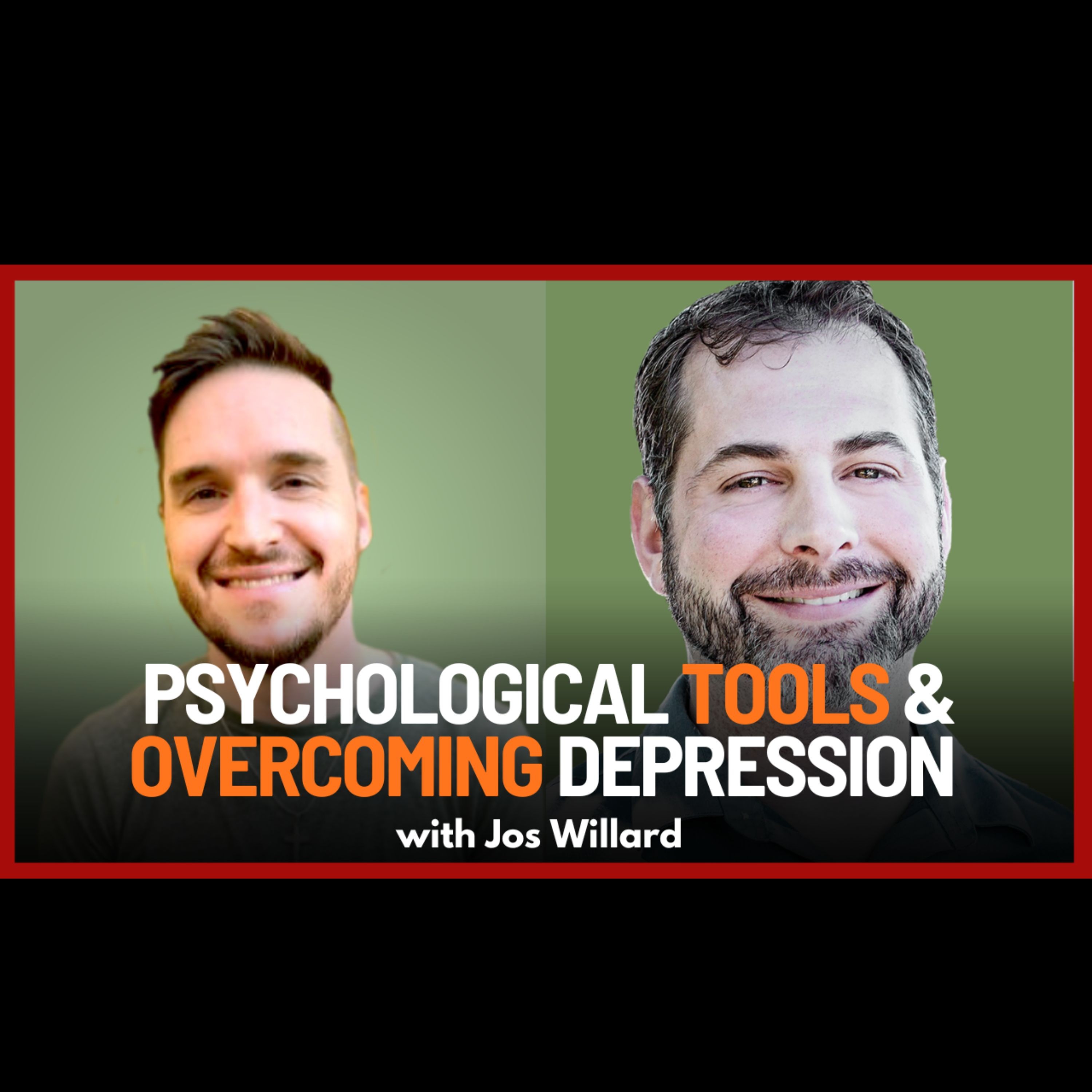 Coaching, Psychological Tools, and Overcoming Depression with Jos Willard | Ep. 78