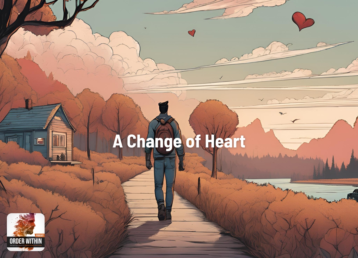 A Change of Heart